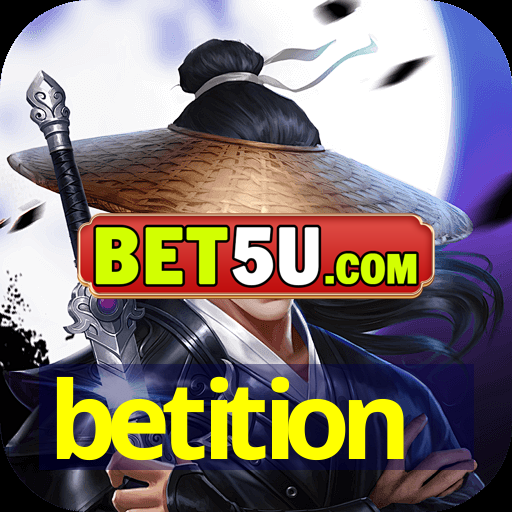 betition