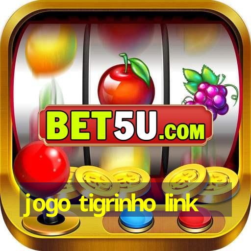 jogo tigrinho link