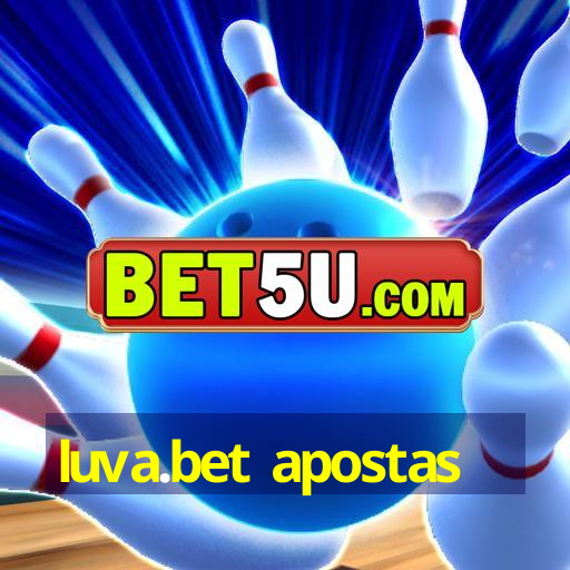 luva.bet apostas