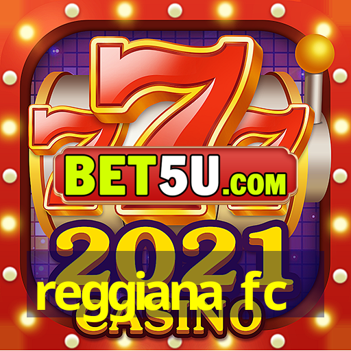 reggiana fc