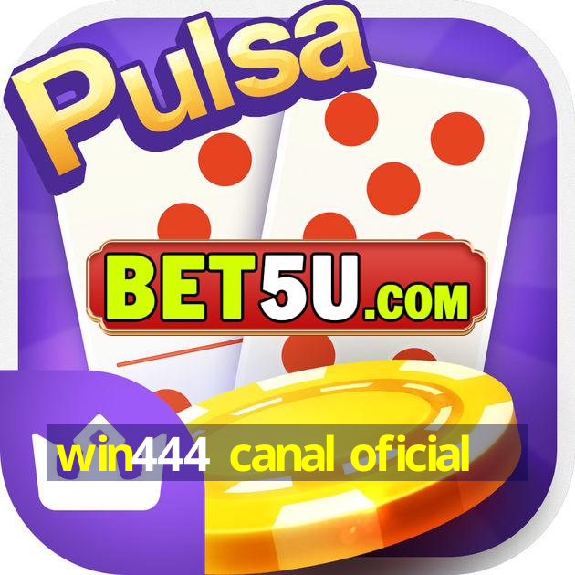 win444 canal oficial