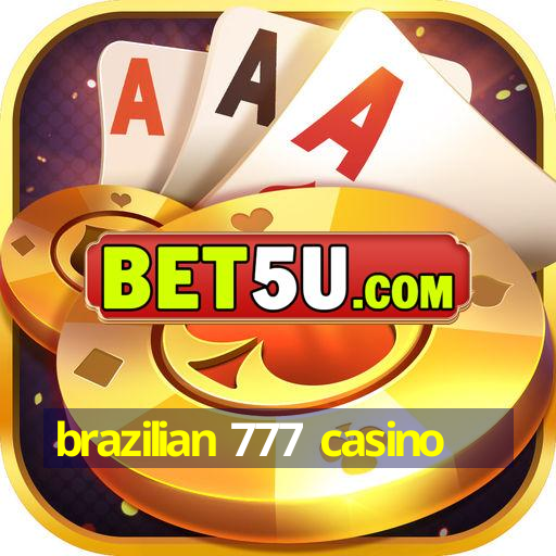 brazilian 777 casino