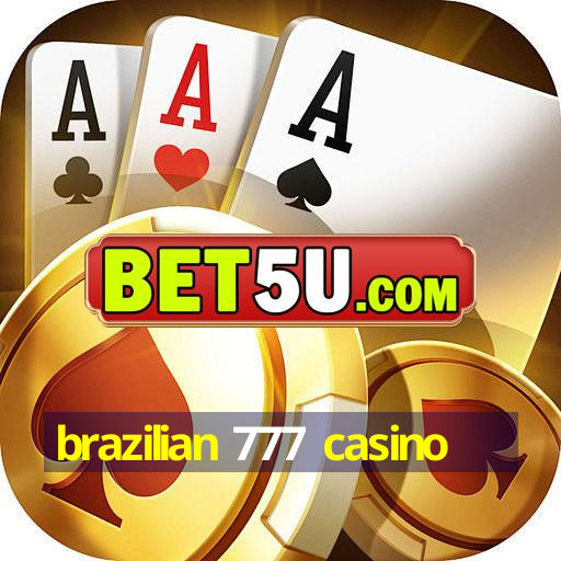 brazilian 777 casino