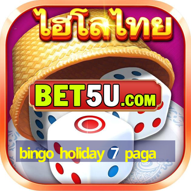 bingo holiday 7 paga