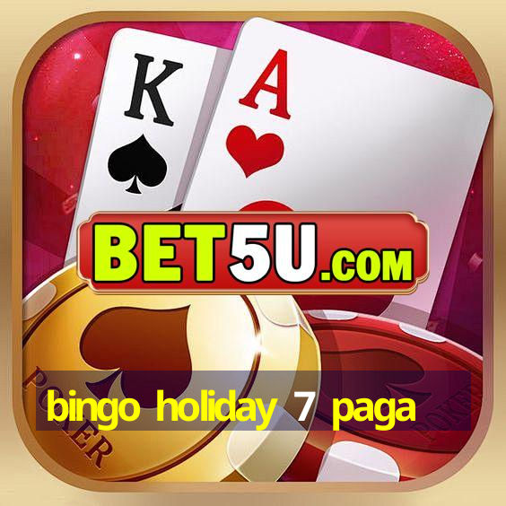 bingo holiday 7 paga