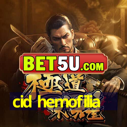 cid hemofilia