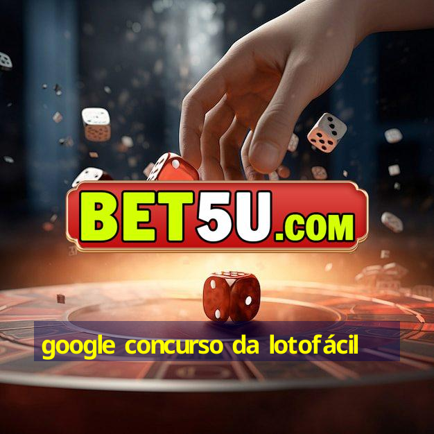 google concurso da lotofácil